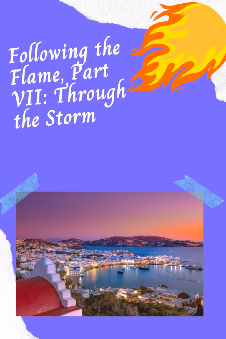 Following the Flame when nothing seemed to last..