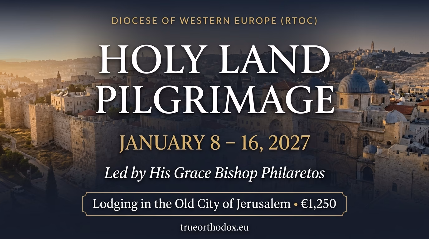Announcement banner for the RTOC Holy Land Pilgrimage, January 8–16, 2027, led by Bishop Philaretos, with lodging in the Old City of Jerusalem, set against a panoramic view of the ancient city walls and Holy Sepulchre.